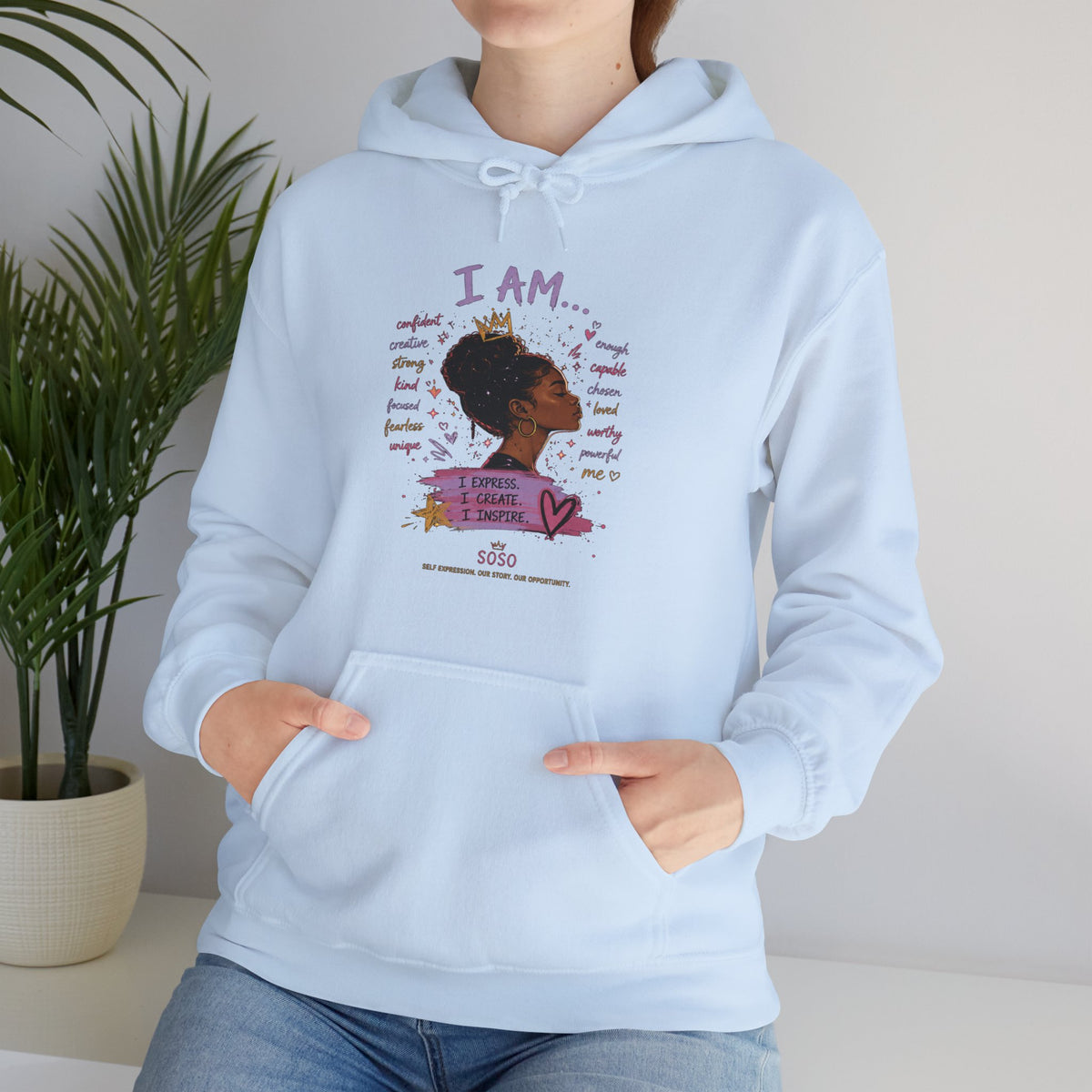 SOSO “I Am” Self-Expression Pullover Hoodie