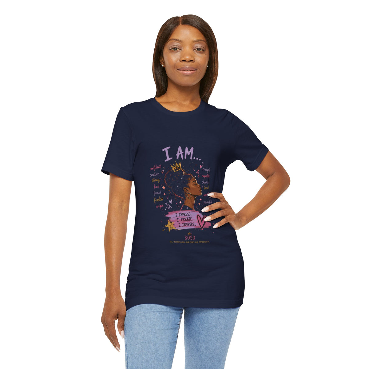 SOSO “I AM” Self-Expression Tee