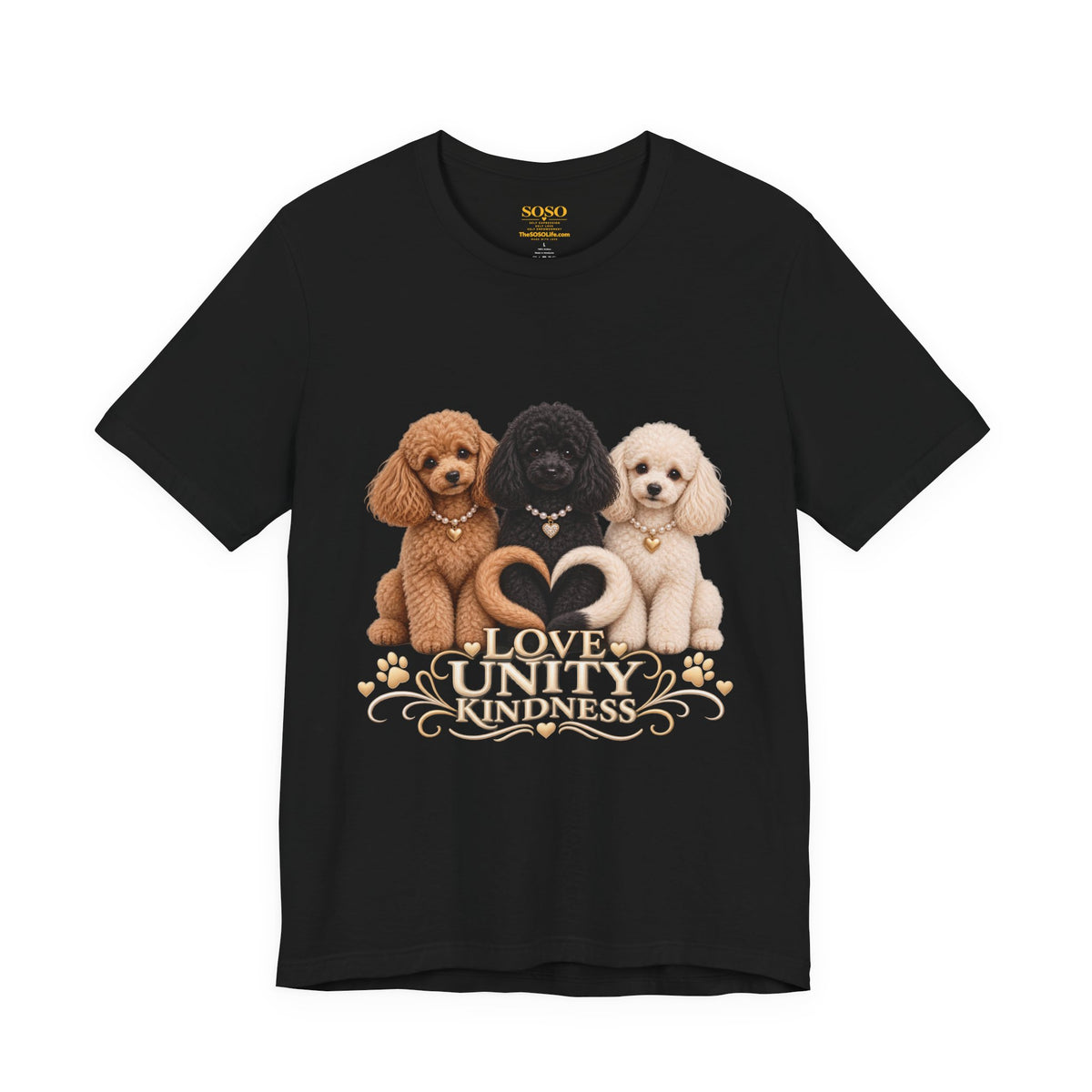 SOSO “Love, Unity & Kindness” Poodle Self-Expression Tee