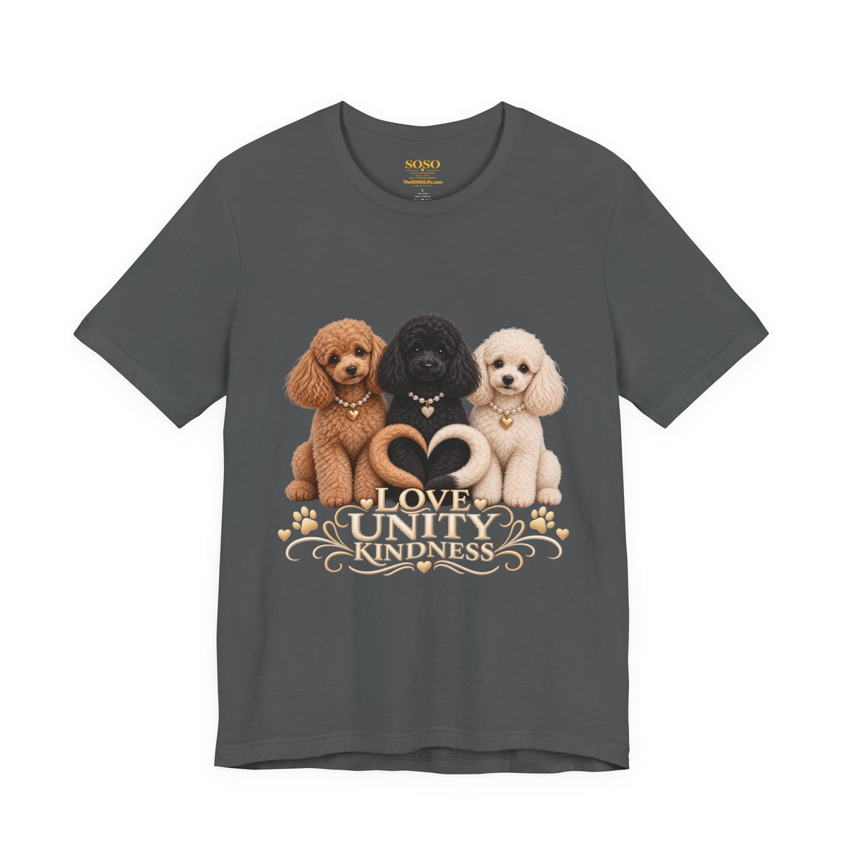 SOSO “Love, Unity & Kindness” Poodle Self-Expression Tee