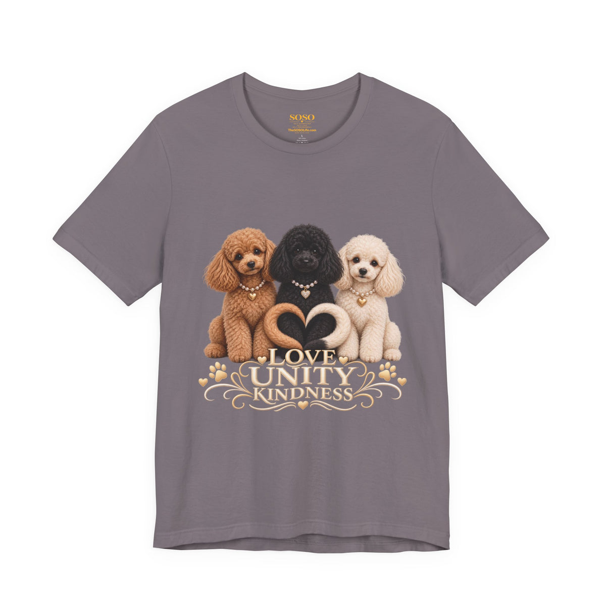 SOSO “Love, Unity & Kindness” Poodle Self-Expression Tee